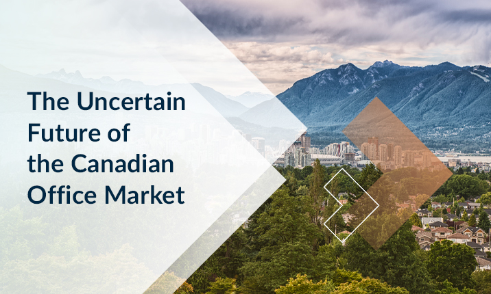 The Uncertain Future of the Canadian Office Market