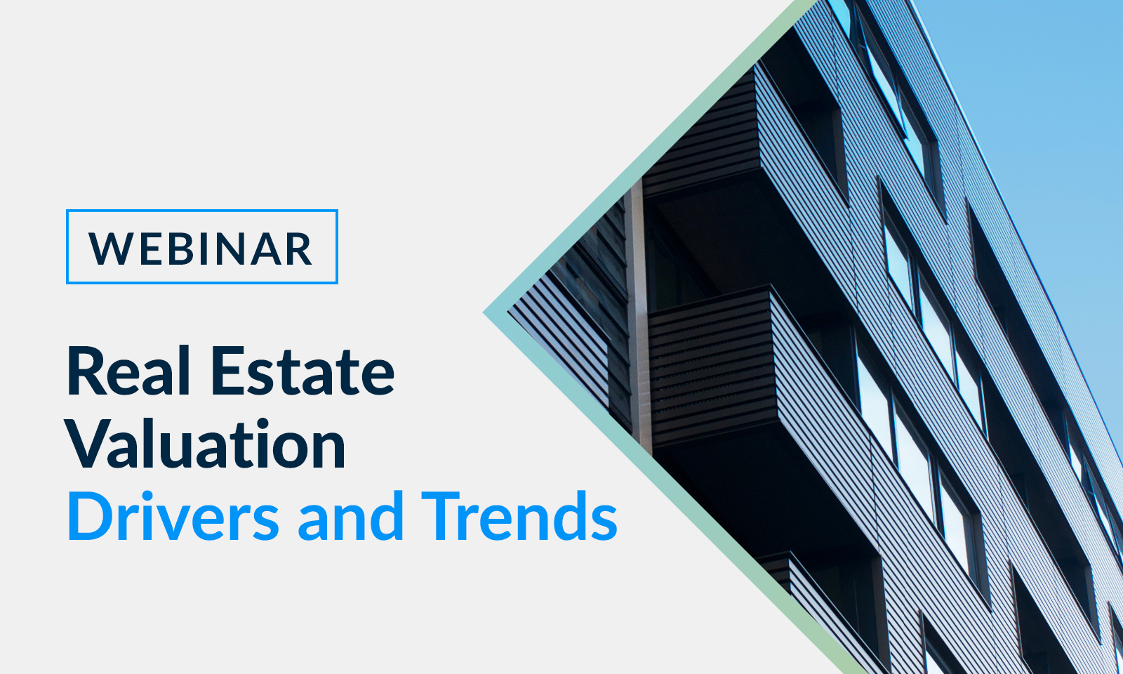 Register to the Real Estate Valuation webinar now! Register to the Real Estate Valuation webinar now!