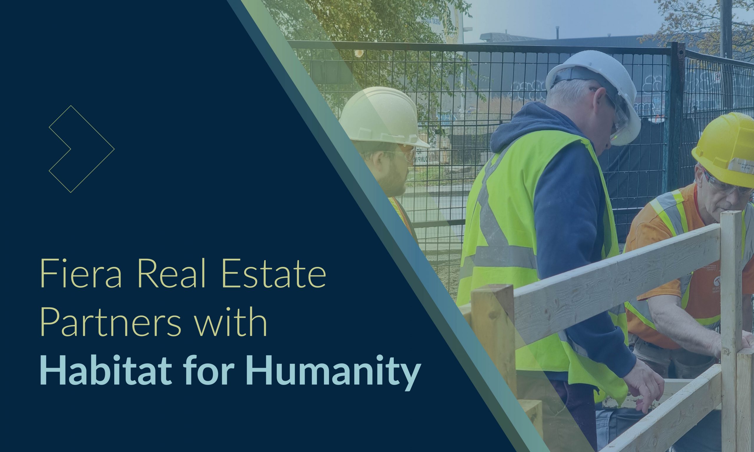 Fiera Real Estate Partners with Habitat for Humanity for a second time Fiera Real Estate Partners with Habitat for Humanity for a second time
